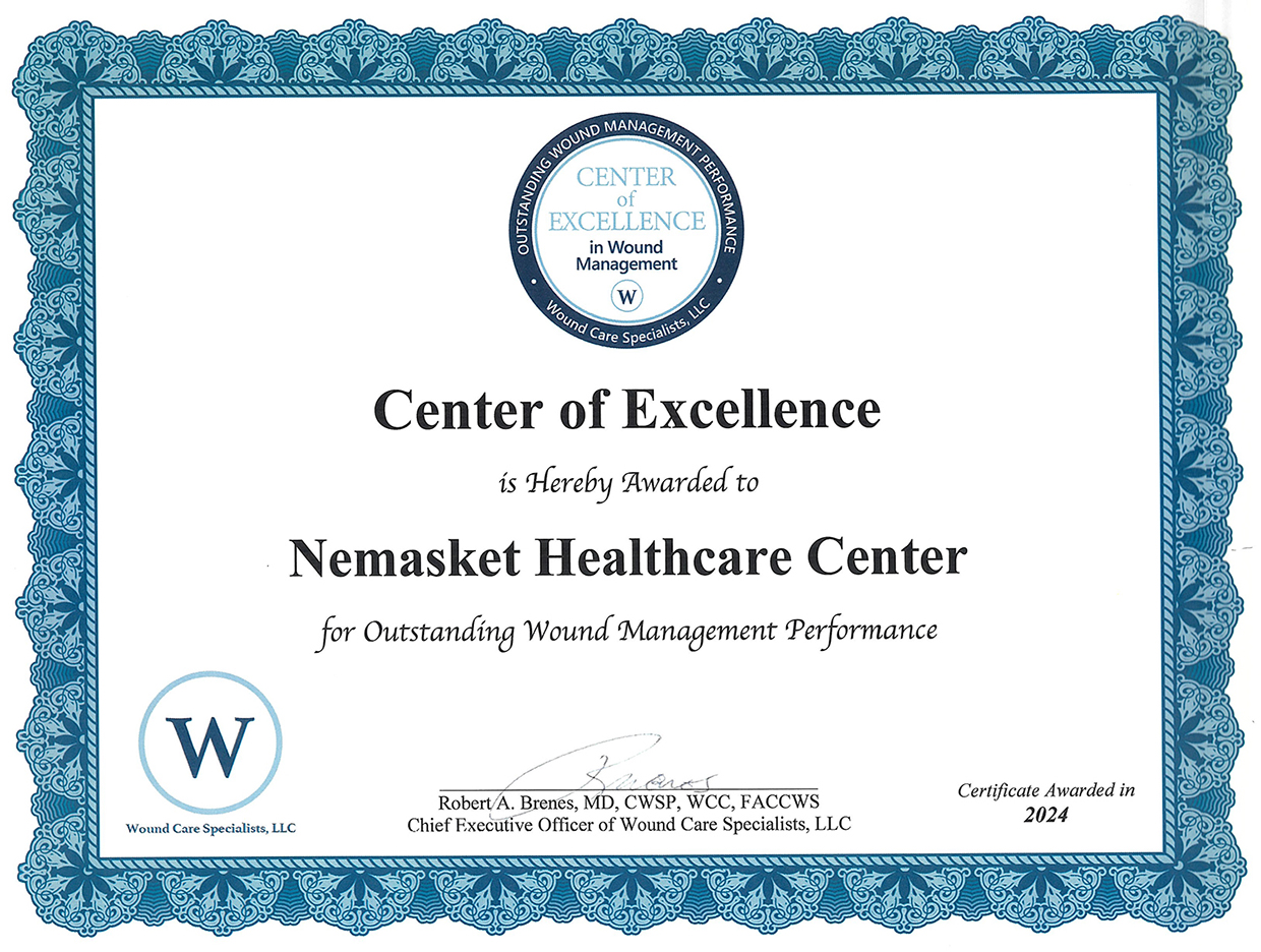 Nemasket Healthcare Center is a Center of Excellence in Wound Management award recipient for outstanding wound management performance certificate