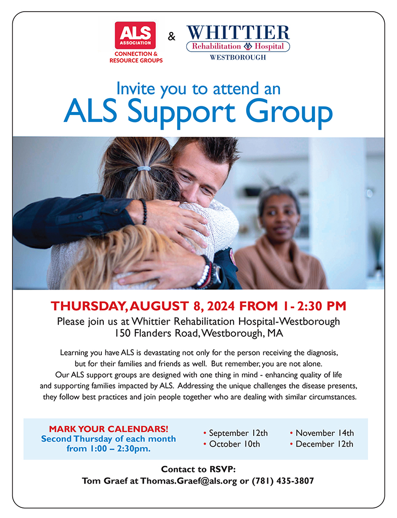 whittier rehabilitation hospital westborough ALS support group meeting ALS association flyer